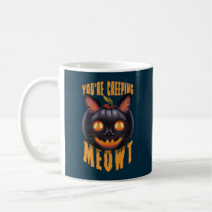Du är krypande Meowt   Halloween Black Cat Kaffemugg