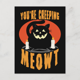 Du är krypande Meowt Halloween Black Cat Pun Vykort