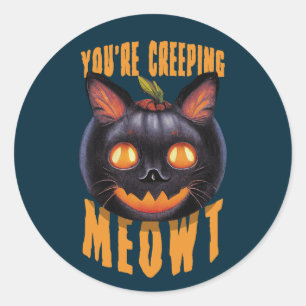 Du är krypande Meowt Halloween Black Cat Runt Klistermärke