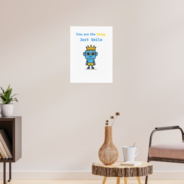 Du är Kung, bara Smile - Smilo Poster. Poster (Vardagsrum 3)