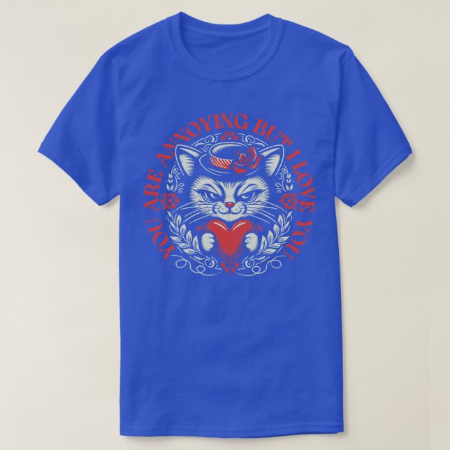 Du är ledsen, men jag Kärlek är din fantastiska Va T Shirt (Design framsida)