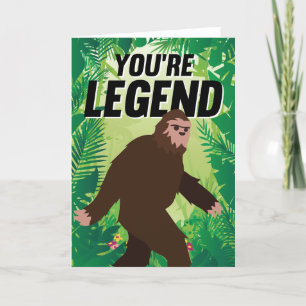 Du är Legend Bigfoot Birthday Helgkort