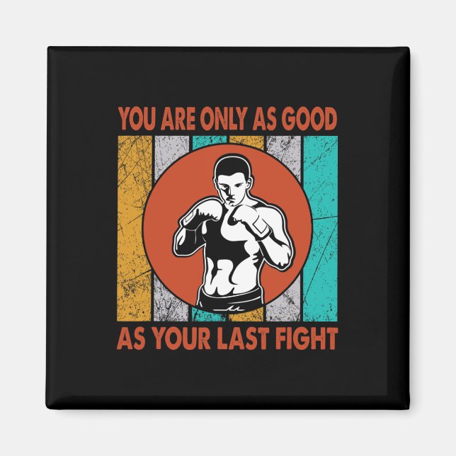 Du Är Lika Bra Som Din Sista Strid, Boxning  Magnet (Framsidan)
