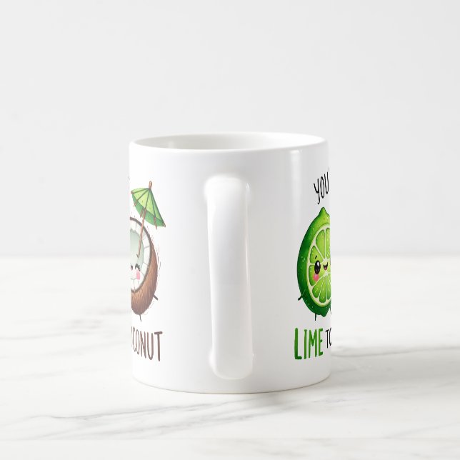 Du är Lime mot min kokosnöt - Mugg (Handtag)