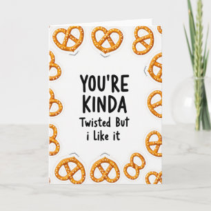 Du Är Lite en Vriden Pretzel-kort Kort