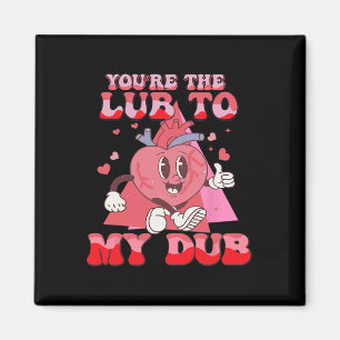 Du är Lube till min Dub Cvicu Nurse Valentine Ca Magnet
