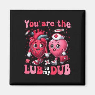 Du är Lube till min Dub Cvicu Nurse Valentine Ca Magnet