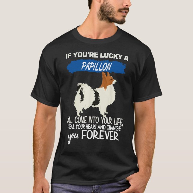Du är Lucky A Papillon T Shirt (Framsida)