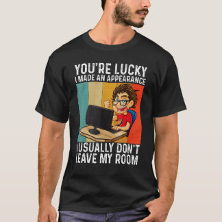 Du är Lucky jag gjorde ett framträdande  Spelare S T Shirt