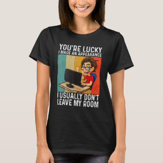 Du är lycklig att jag dök upp  Spelare Spel Retro T Shirt