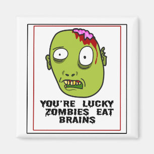 Du är lyckliga Zombies äter hjärnmagneten Magnet