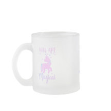 Du är Magic Unicorn Frostat Glass Mugg