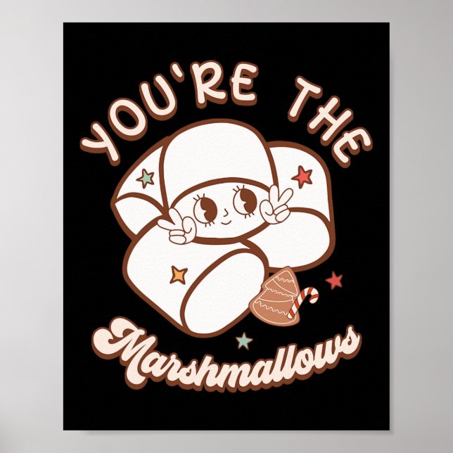 Du är Marshmallow till min Hett Kakaopulen Poster (Framsidan)