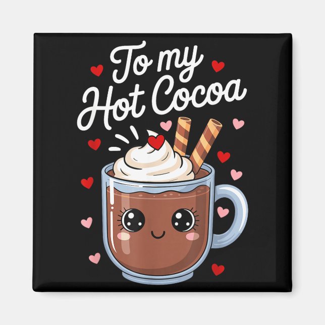 Du är marshmallows till min heta kakao-valentin Q Magnet (Framsidan)