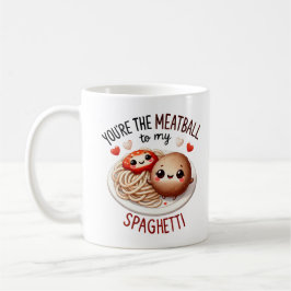 Du är Meatball till My Spaghetti - Mugg