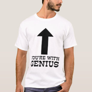 Du är med ett geni Rolig t-shirt humor