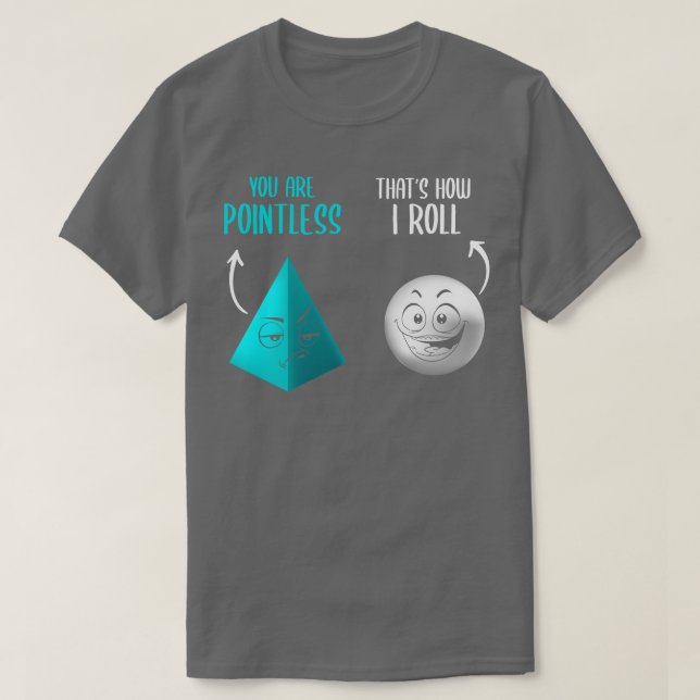 Du är meningslös.. hur jag Roll Funny Math Pun T Shirt (Design framsida)