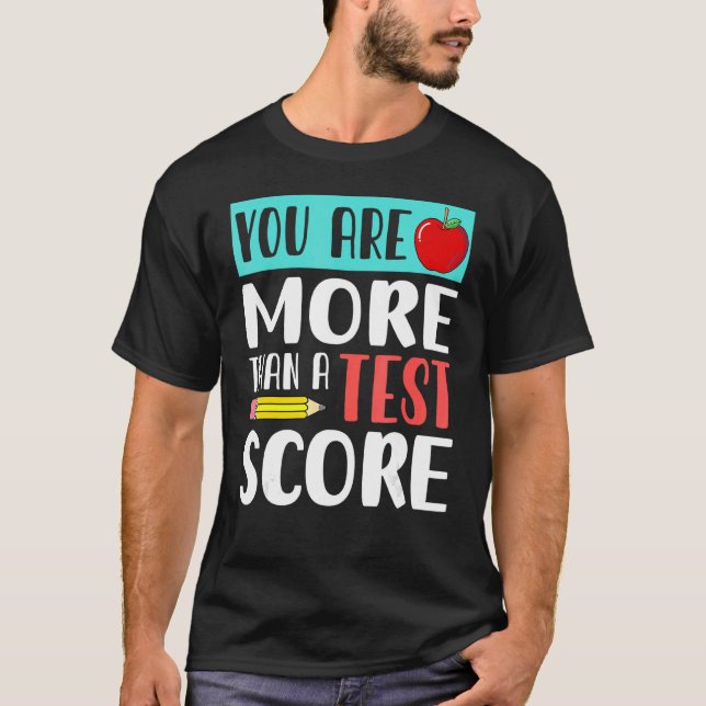 Du är mer än en testdag för lärare 2 t shirt (Framsida)