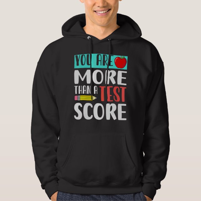 Du är mer än en testdag för lärare hoodie (Framsida)
