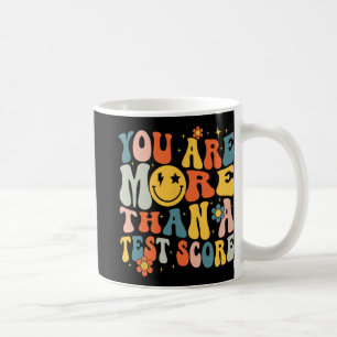 Du är mer än en testdag för lärare kaffemugg