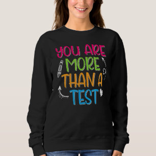 Du är mer än en testdag för lärare t shirt