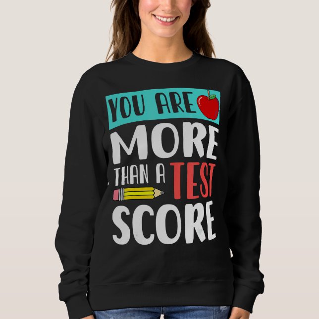 Du är mer än en testdag för lärare t shirt (Framsida)