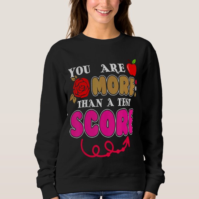 Du är mer än en testdag för lärare t shirt (Framsida)