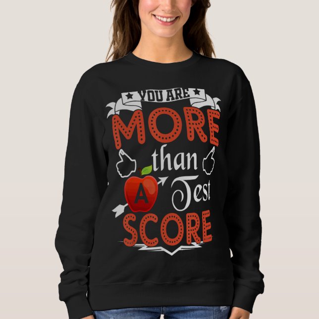 Du är mer än en testdag för lärare t shirt (Framsida)