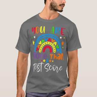 Du är mer än en testdag för lärartestet Cu T Shirt