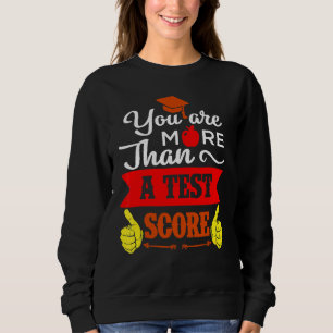 Du är mer än en testdag för testresultat t shirt