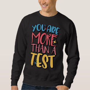 Du är mer än en testdagslärare lång ärmad tröja
