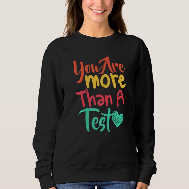 Du är mer än en testdagslärare t shirt (Framsida)