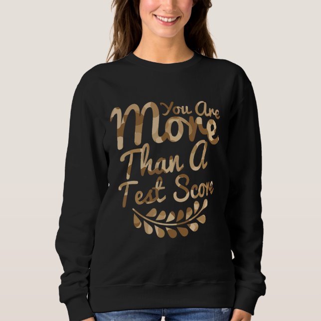 Du är mer än en testkameratestdag t shirt (Framsida)