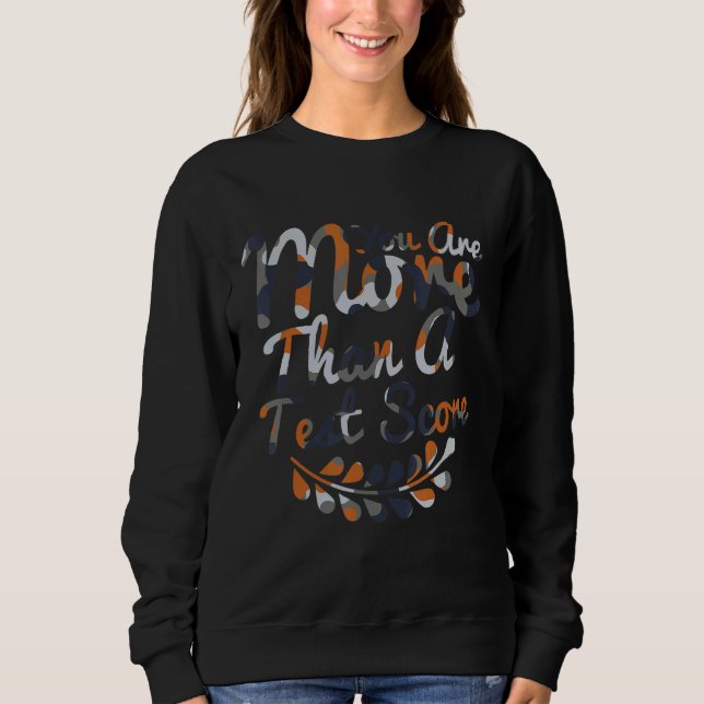 Du är mer än en testkameratestdag t shirt (Framsida)