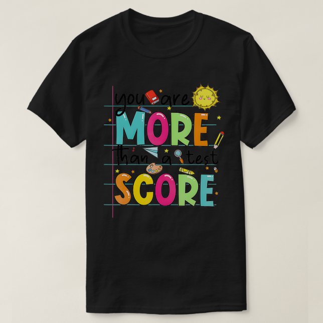 Du är mer än en testtestgrupp för lärare t shirt (Design framsida)
