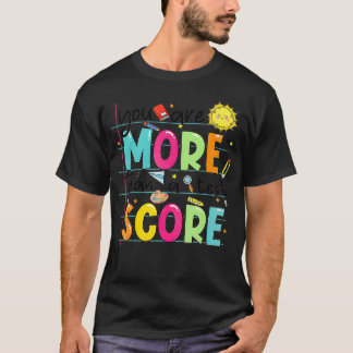 Du är mer än en testtestgrupp för lärare t shirt