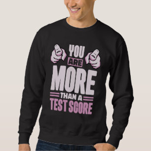 Du är mer än en testtesttestdag Studenter t Lång Ärmad Tröja