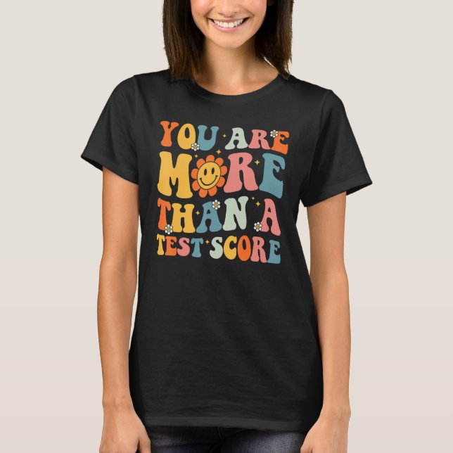 Du är mer än ett test av groovy Teacher Test T Shirt (Framsida)
