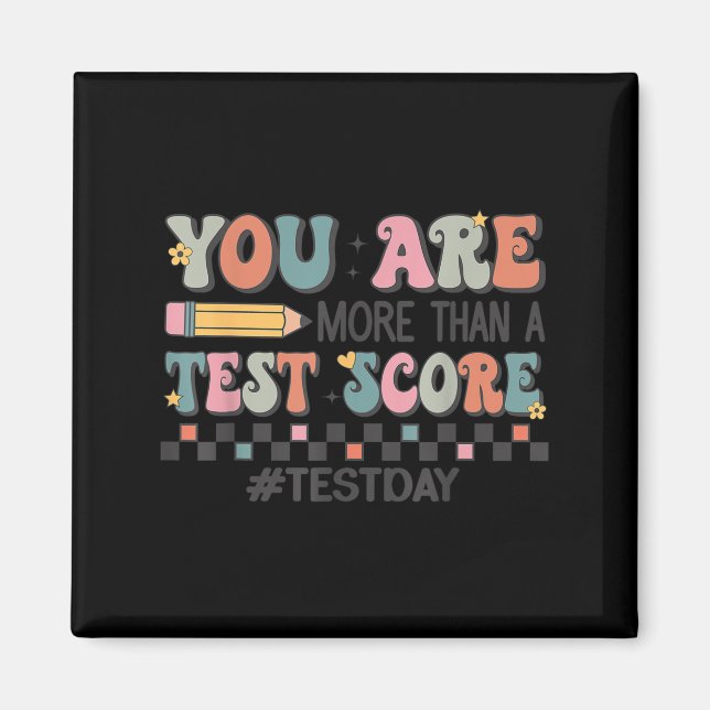 Du är mer än ett testresultat lärares testdag moti magnet (Framsidan)