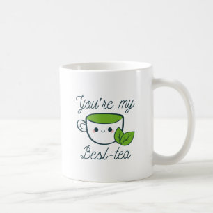 Du är min bästa tea kaffemugg