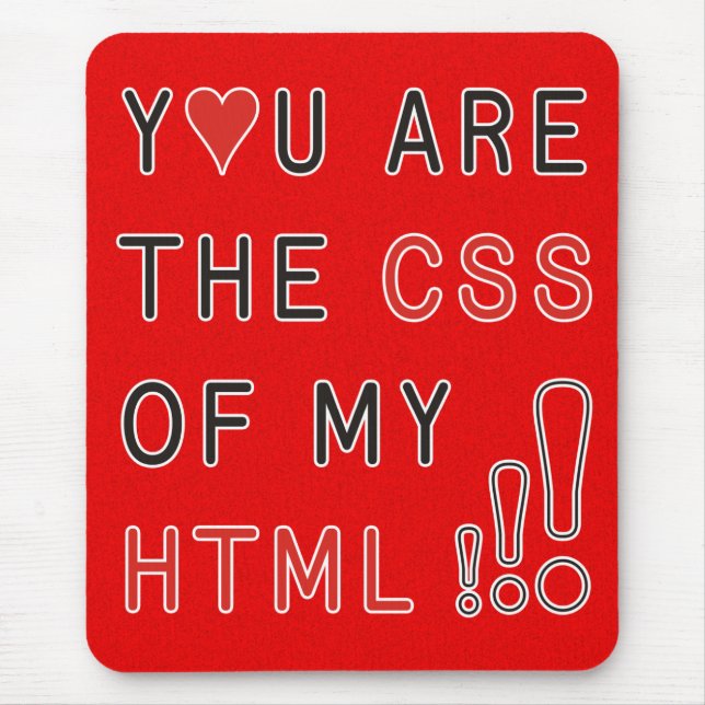 Du är min CSS - brandrött stäng. Musmatta (Framsidan)