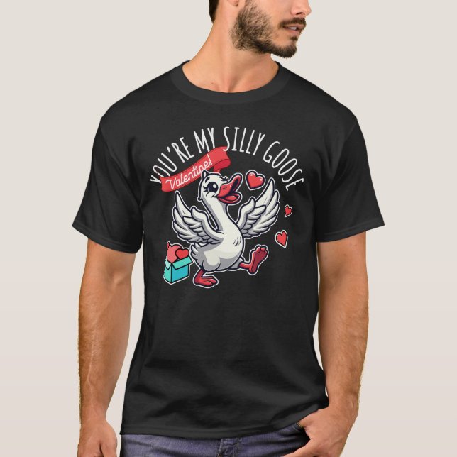 Du är min dumma gås – rolig valentin-design t shirt (Framsida)