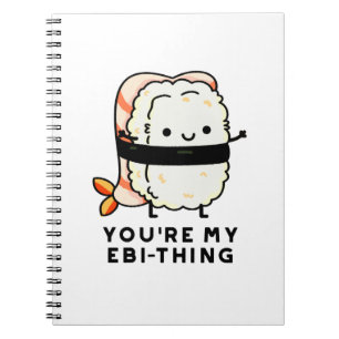 Du Är Min Ebi-Sak Rolig Sushi Puns Anteckningsbok