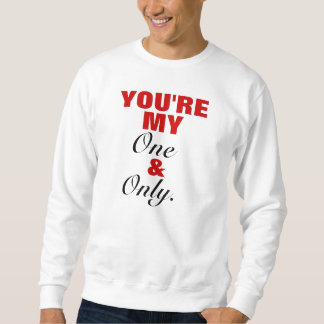 Du är min & endast Crewneck Långärmad Tröja
