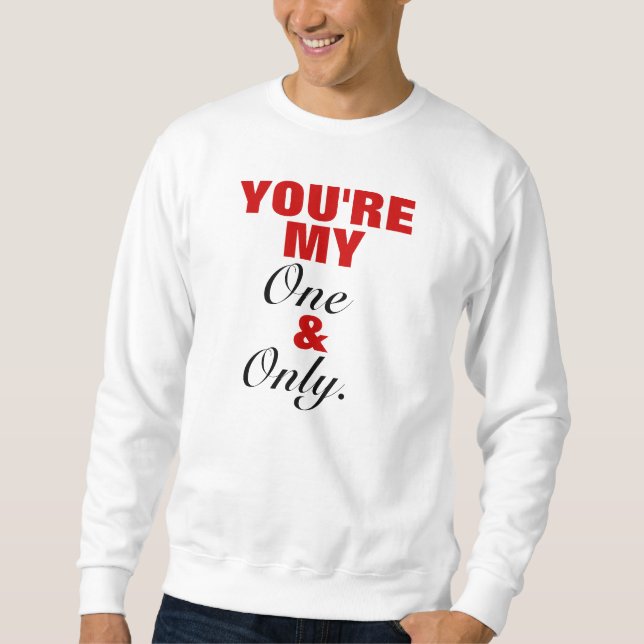 Du är min & endast Crewneck Långärmad Tröja (Framsida)
