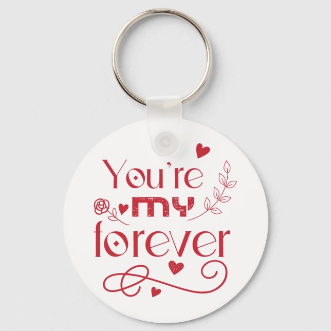 Du är min eviga valentines day-gåva nyckelring (Framsida)