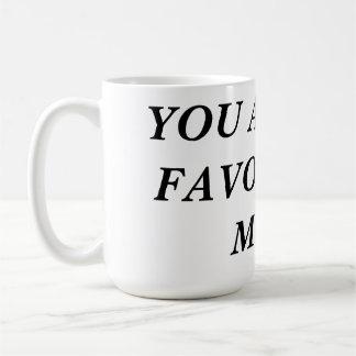 Du är min favorit MUGG! Kaffemugg