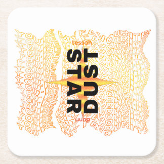 "DU ÄR MIN FAVORITE STARDUST" Underlägg Papper Kvadrat