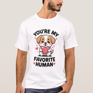 Du Är Min Favoritmänniska Söt Hund Alla Hjärtans D T Shirt