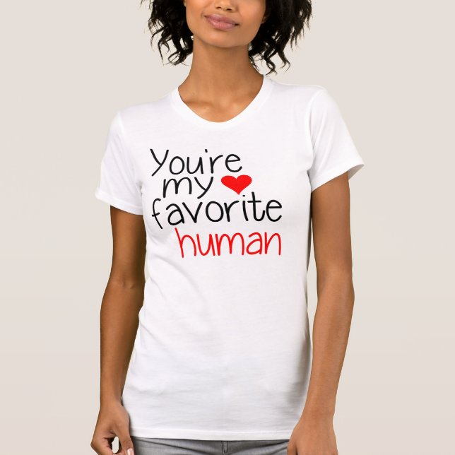 Du är min favoritmänniska t-shirt (Framsida)